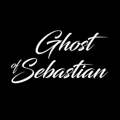 Ghost of Sebastian