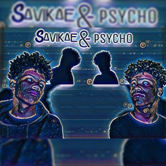 Savikae●Psycho