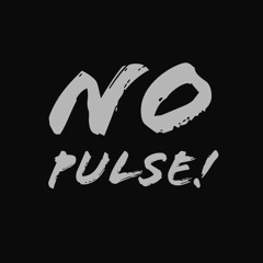 No Pulse!