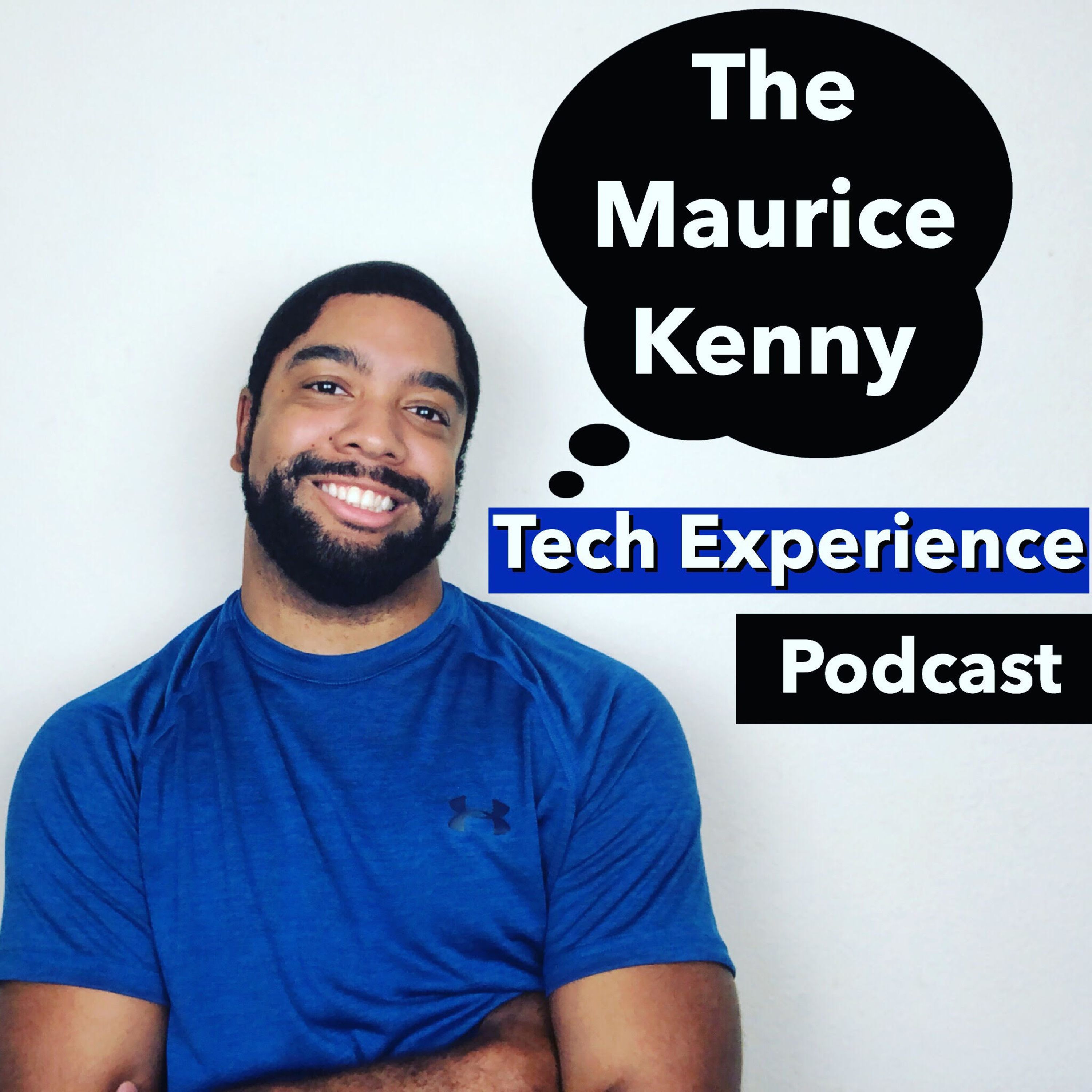 The Maurice Kenny Tech Experience