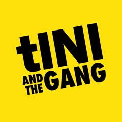 tINI AND THE GANG podcast