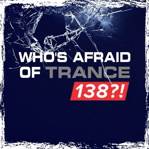 Who's Afraid Of Trance138’s avatar