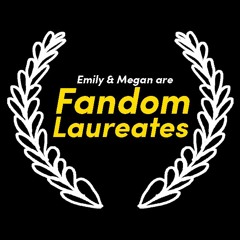 Emily & Megan are Fandom Laureates