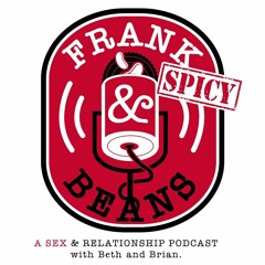 Frank and Beans The Podcast