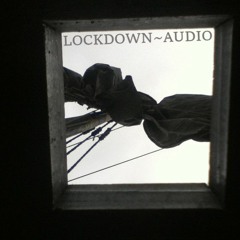 LockDown Audio