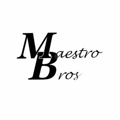 MaestroBros