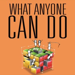 What Anyone Can Do w/ Leo Bottary & Randy Cantrell