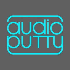 Audioputty