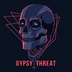 Gypsy Threat