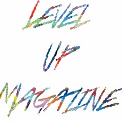 Lev3l Up Mag