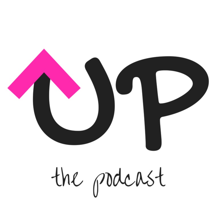 the UP podcast