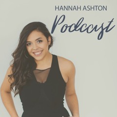 Hannah Ashton Podcast: For The Boss Babe