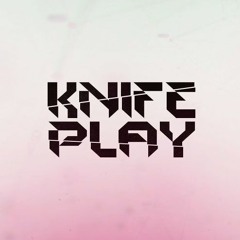 Knifeplay Mixes