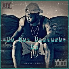 Dom W.O.K.E Moore(Writing Over Killed Emotions)