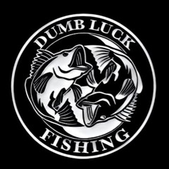 DumbLuckFishing