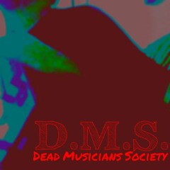 Dead Musicians Society