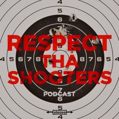Respect Tha Shooters