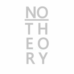 No Theory