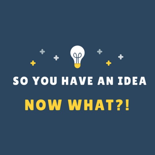 To have an idea. To have an idea
