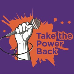 Take The Power Back!