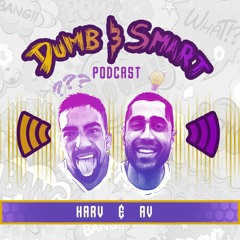 Dumb and Smart Podcast