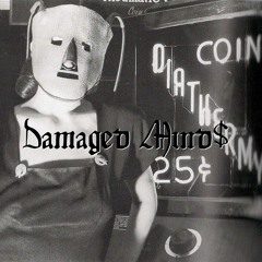 Damaged Mind$