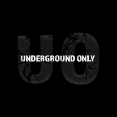 Underground Only