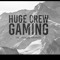 Huge Crew Gaming