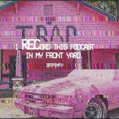 I Record This Podcast In My Front Yard