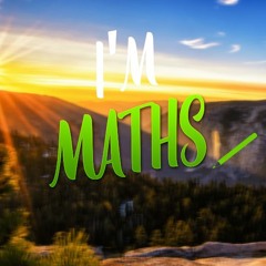 I'm Maths