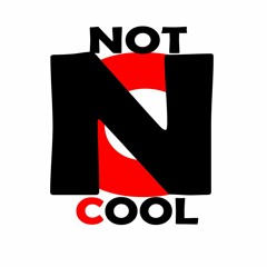 Not Cool
