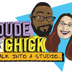 A Dude and A Chick Walk Into A Studio