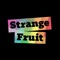 StrangeFruitPod