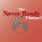 Never Ready Channel