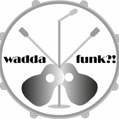 Waddafunk