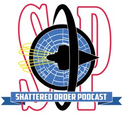 Shattered Order Podcast: Galaxy of Heroes