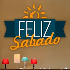 Feliz Sábado