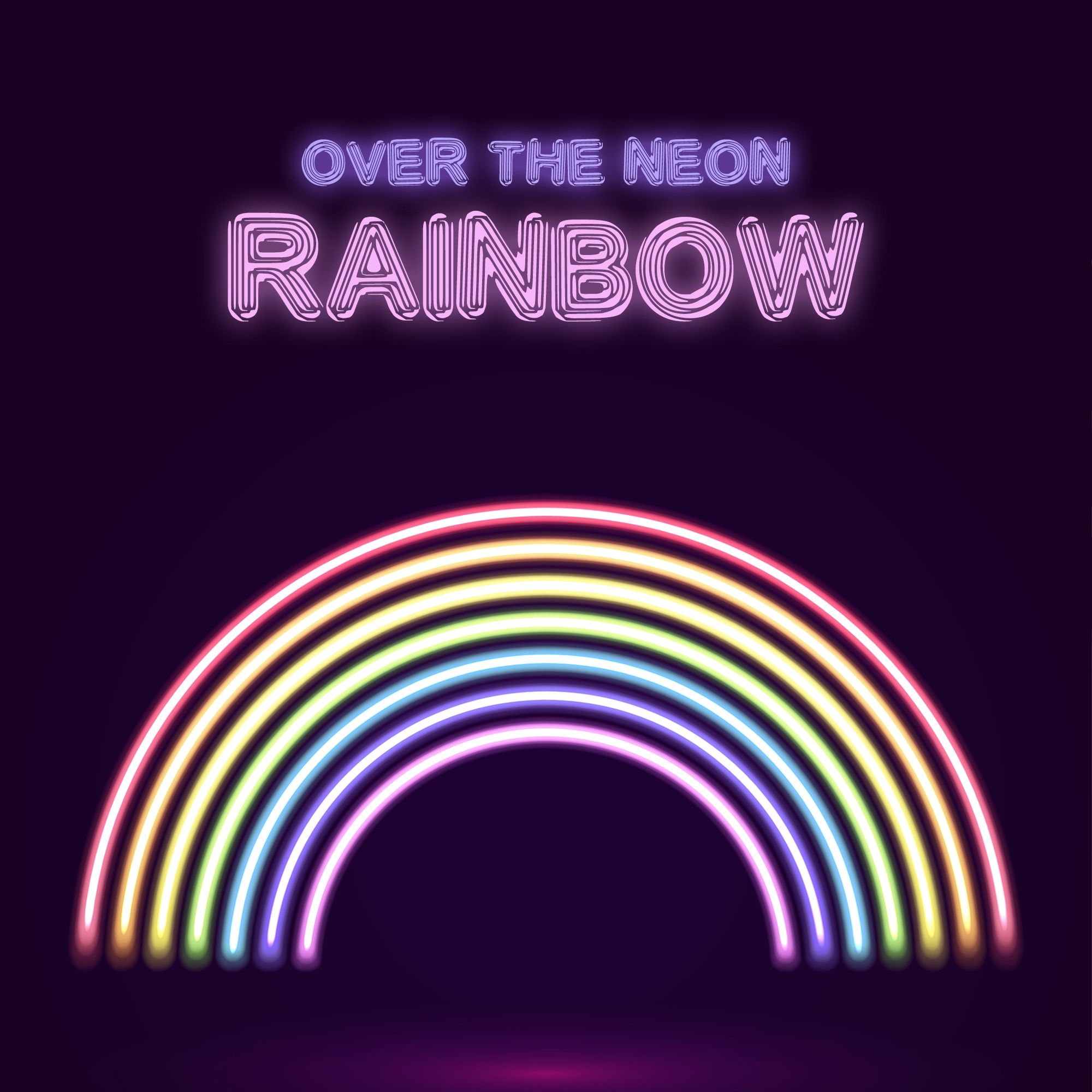 Over The Neon Rainbow