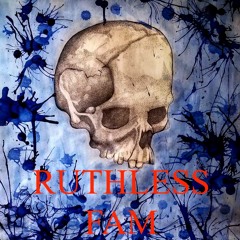 RuthlessFam