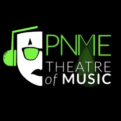 PNME Theatre of Music