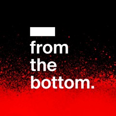 fromthebottom