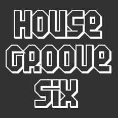 House Groove Six