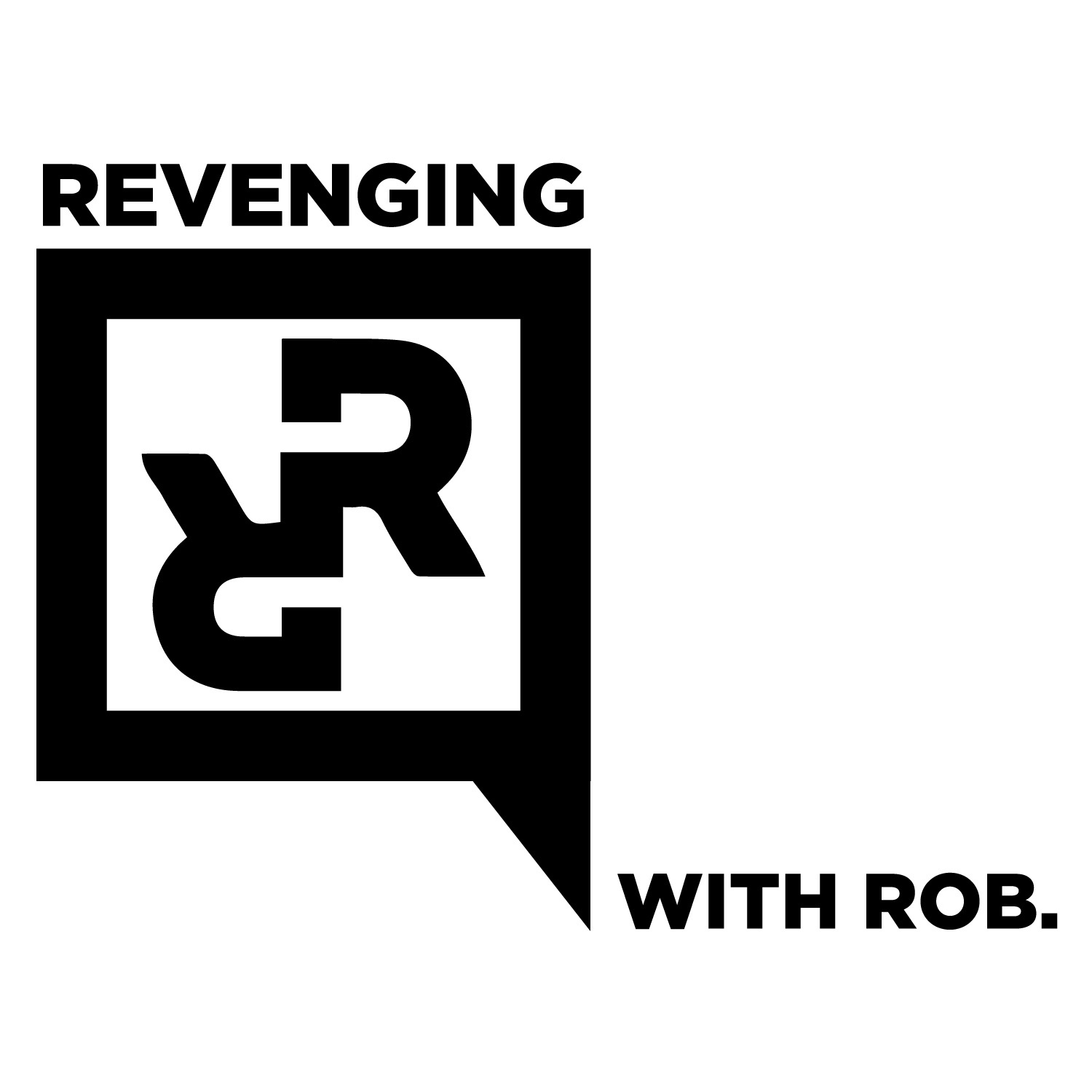 Revenging with Rob