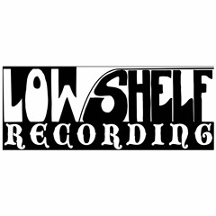 Low Shelf Recording