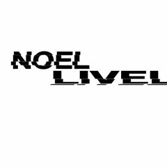 Noel and Livel