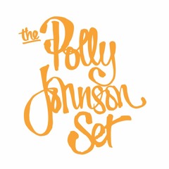 The Polly Johnson Set