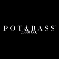 Pot & Bass