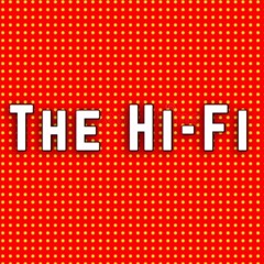 The Hi-Fi