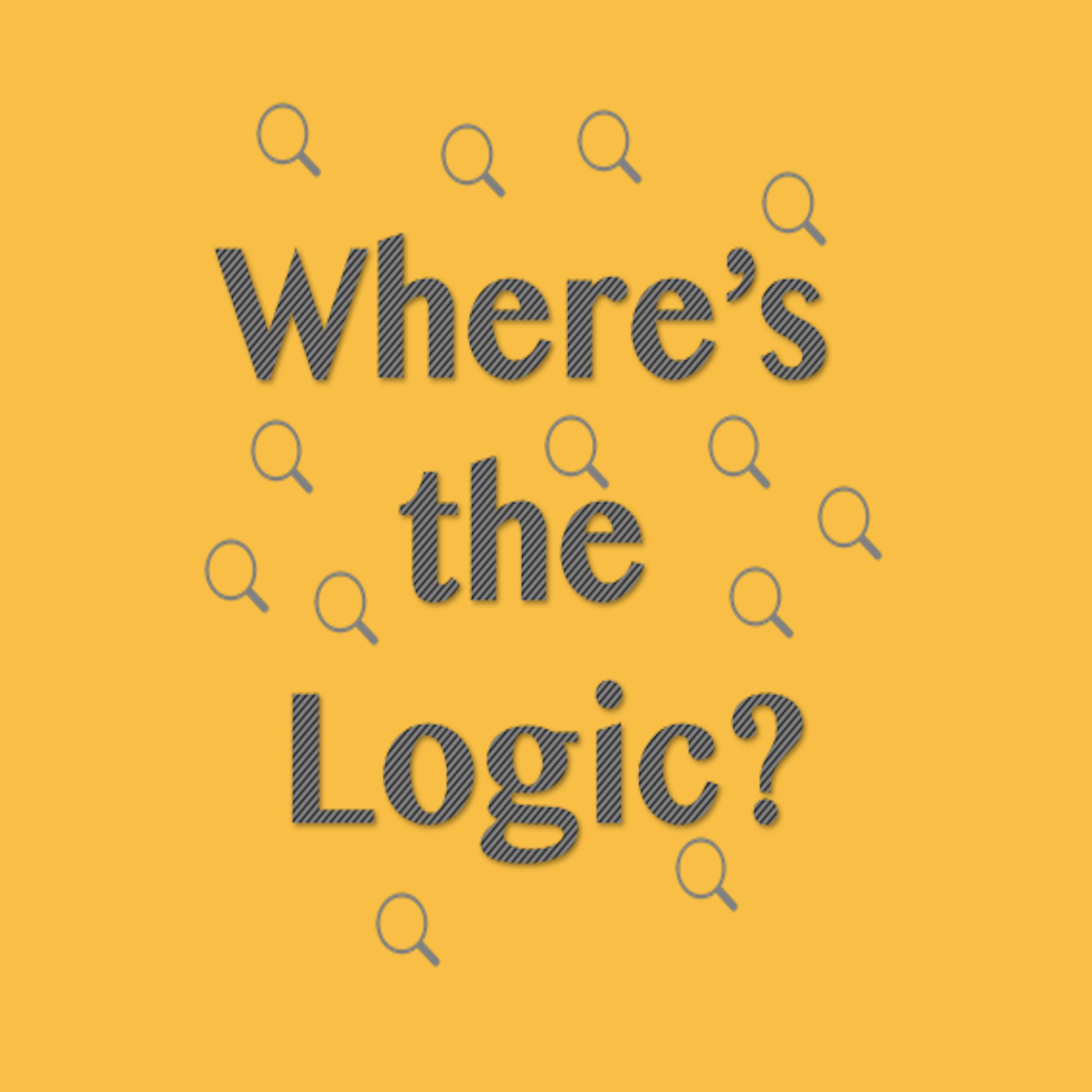 Where's The Logic?