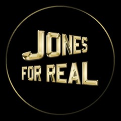 Jones For Real